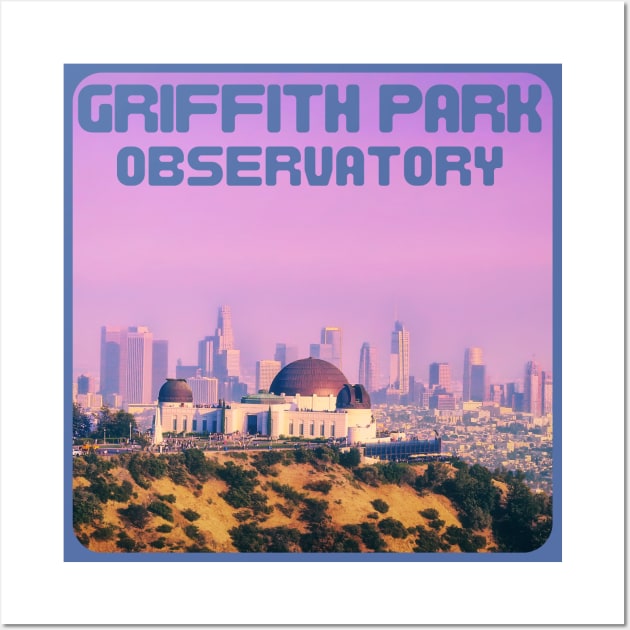 Griffith Park Observatory Wall Art by Souls.Print